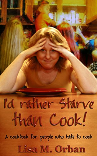 Rather Starve